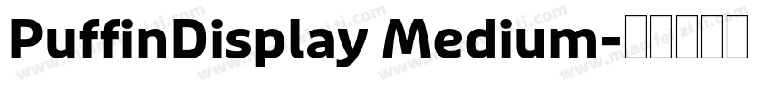 PuffinDisplay Medium字体转换